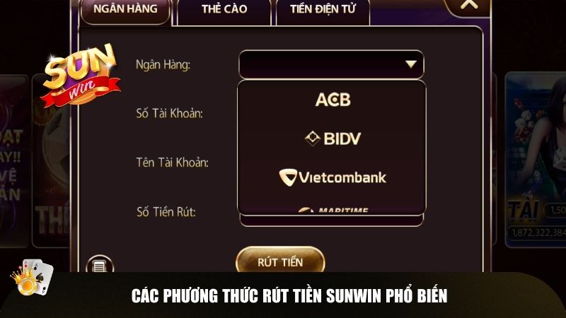 Các phương thức rút tiền Sunwin phổ biến