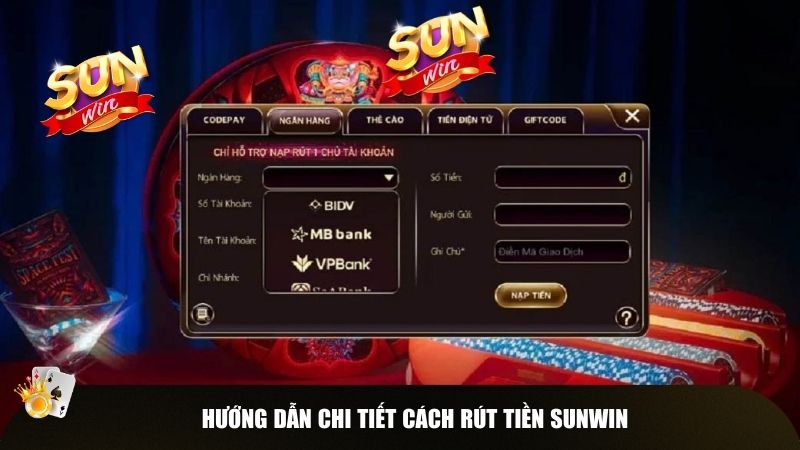 Hướng dẫn chi tiết về các bước rút tiền Sunwin